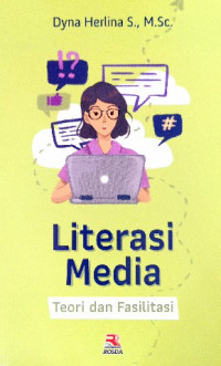 Image of Literasi media : teori dan fasilitasi