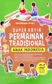 Image of Super asyik permainan tradisional anak indonesia