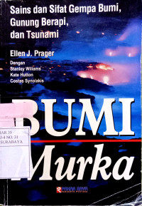 Image of Bumi murka : sains dan sifat gempa bumi, gunung berapi dan tsunami