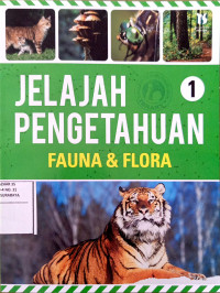 Image of Jelajah pengetahuan : fauna dan flora