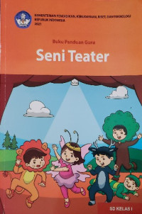 Image of Buku Panduan Guru Seni Teater untuk SD Kelas I