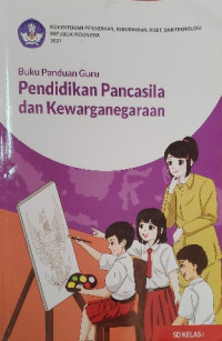 Image of Buku Panduan Guru Pendidikan Pancasila dan Kewarganegaraan untuk SD Kelas I