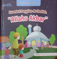 Image of Kusambut panggilan-Mu Ya Allah : Allahu Akbar