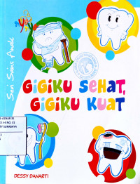 Image of Gigiku sehat, gigiku kuat