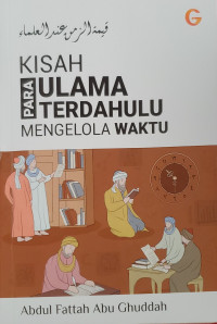 Image of Kisah Para Ulama Terdahulu Mengelola Waktu