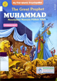 Image of The great prophet Muhammad : meneladani manusia pilihan (Pembebasan Mekkah)