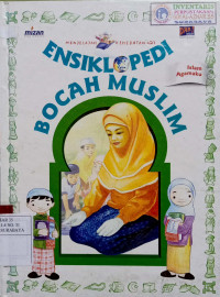 Image of Ensiklopedia bocah muslim : Islam agamaku