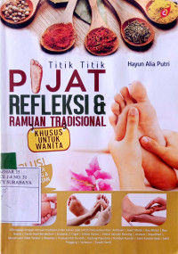 Image of Titik titik pijat refleksi dan ramuan tradisional : khusus untuk wanita