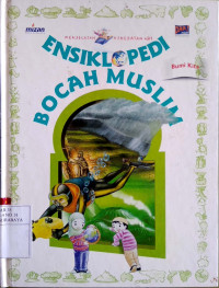 Image of Ensiklopedia bocah muslim : bumi kita