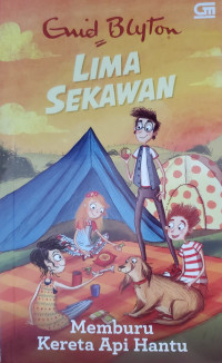 Image of Lima Sekawan : memburu kereta api hantu