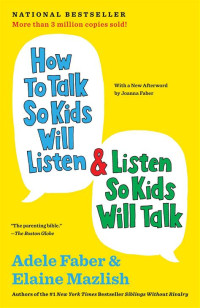 Image of How to Talk so Kids Will Listen & Listen So Kids Will Talk