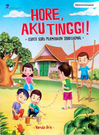 Image of Hore, aku tinggi : cerita seru permainan tradisional