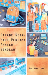 Image of Parade kisah hari pertama anakku sekolah