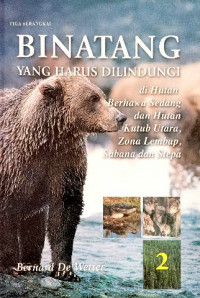 Image of Binatang yang harus dilindungi : di hutan berhawa sedang dan hutan kutub utara, zona lembap, sabana dan stepa