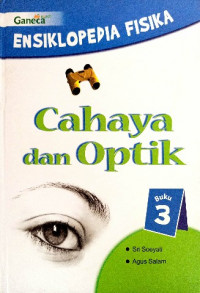 Image of Ensiklopedia fisika : cahaya dan optik