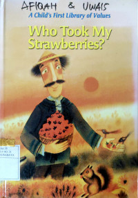 Image of Who took my strawberries?