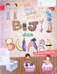 Image of Yuk, main sains dengan biji dan buah