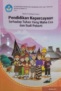 Image of Buku Panduan Guru Pendidikan Kepercayaan Terhadap Tuhan Yang Maha Esa dan Budi Pekerti untuk SD
Kelas I