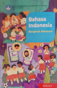 Image of Bahasa Indonesia: Bergerak Bersama untuk SD Kelas V
