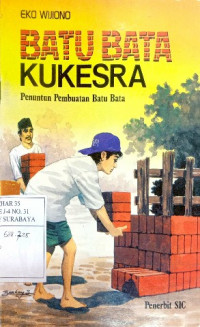 Image of Batu bata kukesra : penuntun pembuatan batu bata