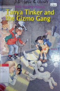 Image of Tanya Tinker and the gizmo gang
