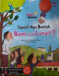 Image of Seri Smart Science : Seperti apa bentuk bumi dan langit?