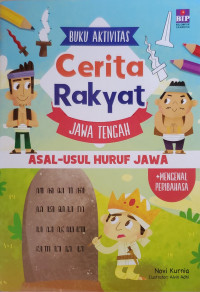 Image of cerita rakyat jawa tengah : asal usul huruf jawa