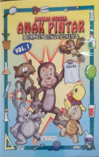 Image of Jadikan Mereka Anak Pintar : Bermain dengan Sains Vol 1