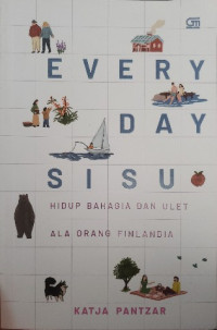 Image of Everydaysisu : hidup bahagia dan ulet ala orang finlandia