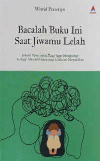 Image of Bacalah buku ini saat jiwamu lelah