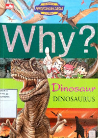 Image of Why? Dinosaur : dinosaurus