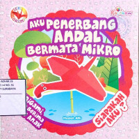 Image of Aku penerbang andal bermata mikro