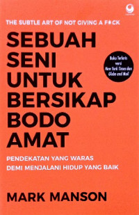Image of Sebuah seni untuk bersikap bodo amat