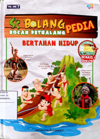 Image of Si bolang : bocah petualang pedia bertahan hidup