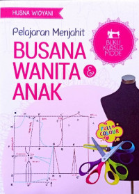Image of Pelajaran menjahit busana wanita & anak : buku kursus mode