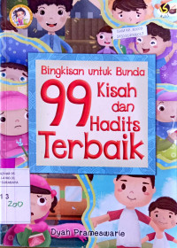 Image of Bingkisan untuk Bunda : 99 kisah dan hadits terbaik