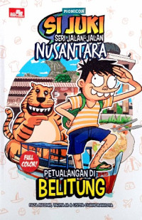 Image of Si Juki Seri jalan-jalan nusantara : petualangan di belitung