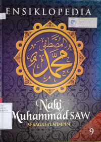 Image of Ensiklopedia Nabi Muhammad SAW : sebagai pemimpin jilid 9
