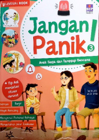 Image of Jangan panik : anak siaga dan tanggap bencana