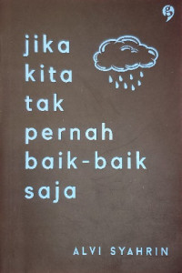 Image of Jika kita tak pernah baik-baik saja