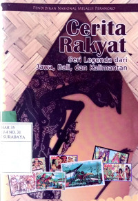 Image of Cerita rakyat : seri legenda dari jawa, bali, dan kalimantan