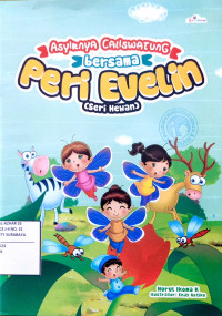 Image of Asyiksnya calistung bersama peri evelin : seri hewan
